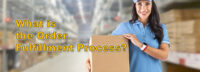 What Is the Order Fulfillment Process?