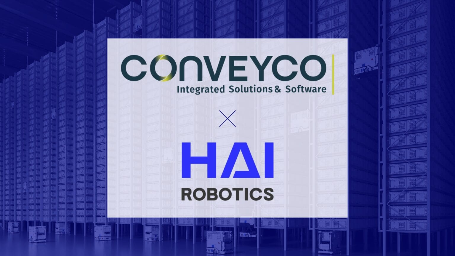 Conveyco Partners with Hai Robotics